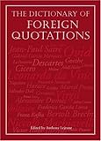 The dictionary of foreign quotations