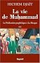 La vie de Muhammad : Tome 2, La Pr�dication proph�tique � La Mecque