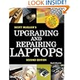 Upgrading and Repairing Laptops (2nd Edition) by Scott Mueller