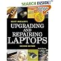 Upgrading and Repairing Laptops (2nd Edition) (Upgrading and Repairing)