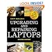 Upgrading and Repairing Laptops