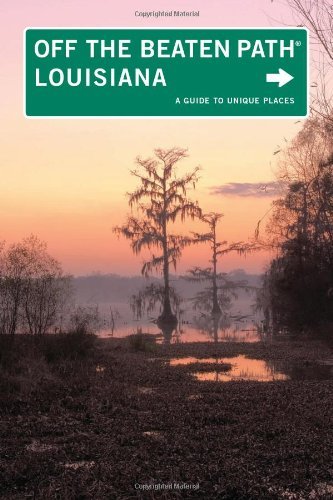 Louisiana Off the Beaten Path Series)