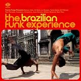 The Brazilian Funk Experience: Patrick Forge Presents Rare Grooves from the EMI & Odeon Vaults 1968-1980