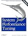 System Performance Tuning, 2nd Edition (O'Reilly System Administration)