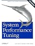 System Performance Tuning, 2nd Edition (O'Reilly System Administration)