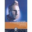  A History of the Native People of Canada (10,000-1,000 B.C) (Mercury Series)  by J. V. Wright