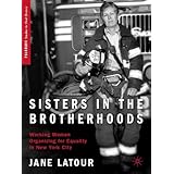 Sisters in the Brotherhoods: Working Women Organizing for Equality in New York City (Palgrave Studies in Oral History)