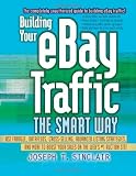 Building Your eBay Traffic the Smart Way: Use Froogle, Datafeeds, Cross Selling, Advanced Listing Strategies, and More to Boost Your Sales on the Webs #1 Auction Site 514 V2wYYOL. SL160 Building Your eBay Traffic the Smart Way: Use Froogle, Datafeeds, Cross Selling, Advanced Listing Strategies, and More to Boost Your Sales on the Webs #1 Auction Site