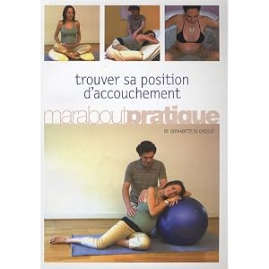 Trouver sa position d'accouchement