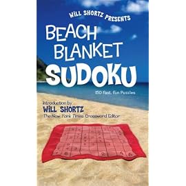 Will Shortz Presents Beach Blanket Sudoku: 150 Fast, Fun Puzzles (Will Shortz Presents...)