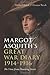 Margot Asquith's Great War Diary 1914-1916: The View from Downing Street