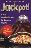 Jackpot! Harrah's Winning Secrets for Customer Loyalty