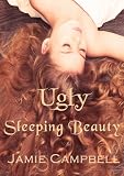 Ugly Sleeping Beauty (The Fairy Tales Retold Series Book 4)