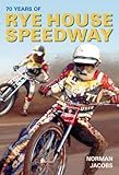 70 years of Rye House speedway