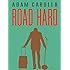 Road Hard
