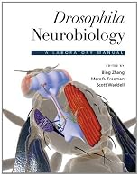 Drosophila neurobiology : a laboratory manual