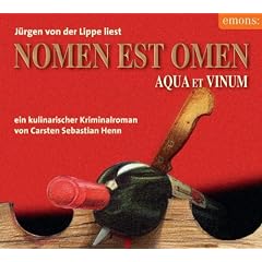 Nomen est omen: Aqua et vinum - Ein kulinarischer Kriminalroman