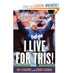 I Live for This!: Baseball's Last True Believer