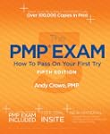 The PMP Exam: How to Pass on Your Fir...