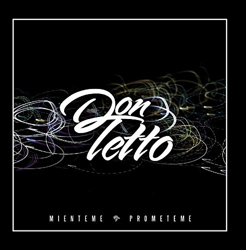 Don Tetto - No digas lo siento Lyrics - Zortam Music