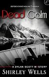 Dead Calm (A Dylan Scott Mystery)
