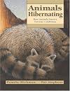 Animals Hibernating: How Animals Survive Extreme Conditions (Animal Behavior)