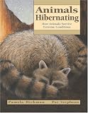 Animals Hibernating: How Animals Survive Extreme Conditions (Animal Behavior) Animals Hibernating: How Animals Survive Extreme Conditions (Animal Behavior)