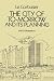 The City of Tomorrow and Its Planning (Dover Architecture)