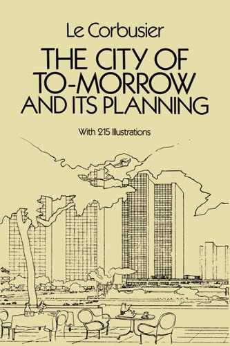 The City of To-morrow and Its Planning (Dover Architecture)