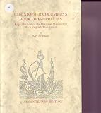 Christopher Columbuss Book of Prophecies: Reproduction of the Original Manuscript With English Translation