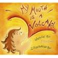 My Mouth Is a Volcano!
