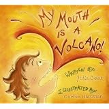 My Mouth Is a Volcano!