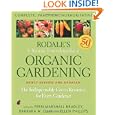 Rodale's Ultimate Encyclopedia of Organic Gardening: The Indispensable Green Resource for Every Gardener by Fern Marshall Bradley, Barbara Ellis, and Ellen Phillips