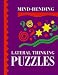 Mind-Bending Lateral Thinking Puzzles