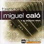 Tango - Miguel Calo (From Argentina to the World)