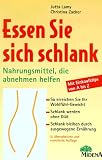 Produkt-Bild: Essen Sie sich schlank. Nahrungsmittel, die abnehmen helfen