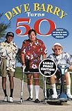 Dave Barry Turns 50