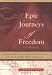 Epic Journeys of Freedom: Runaway Slaves of the American Revolution and Their Global Quest for Liberty