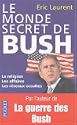 Le monde secret de Bush 