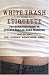 White Trash Etiquette: The Definitive Guide to Upscale Trailer Park Manners by Verne Dr Esq Edstrom