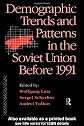 Demographic Trends and Patterns in the Soviet Union Before 1991