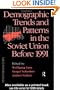 Demographic Trends and Patterns in the Soviet Union Before 1991