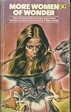 More women of wonder : science-fiction novelettes by women about women
