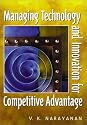 Managing Technology and Innovation for Competitive Advantage