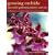 Growing Orchids - Successful Gardening Indoors and Out: An Illustrated Encyclopedia and Practical Gardening Guide