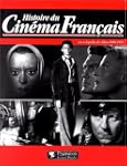 HISTOIRE DU CIN�MA FRAN�AIS ENCY.DES...