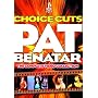 Pat Benatar - Choice Cuts - The Complete Video Collection