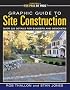 Graphic Guide to Site Construction: Over 325 Details for Builders and Designers