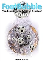 Footbubble: The Premiership Football Crash of 2010