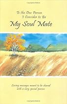 To the Person I Consider to be My Soul Mate